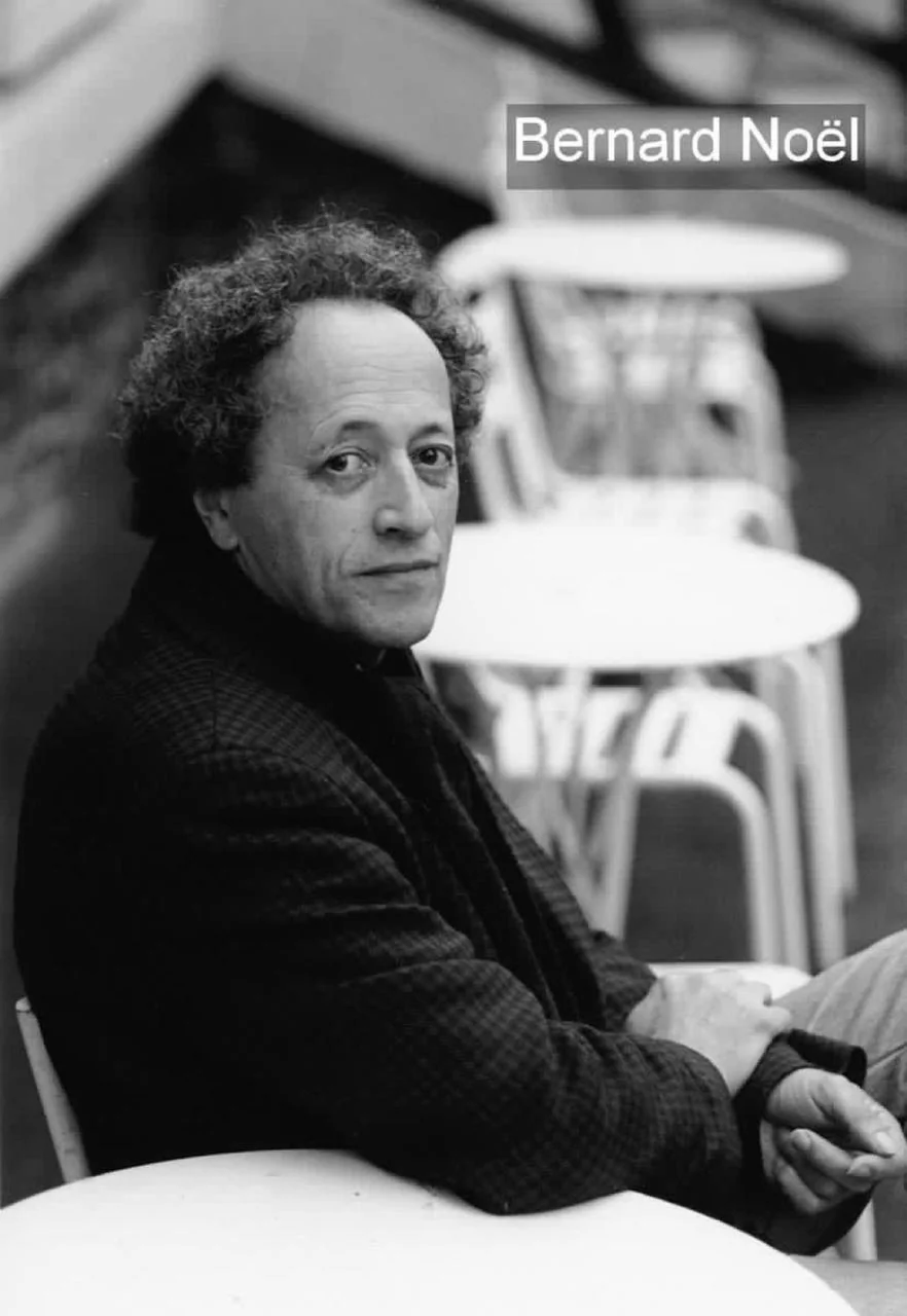 French poet and novelist Bernard Noël passed away at the age of 90.